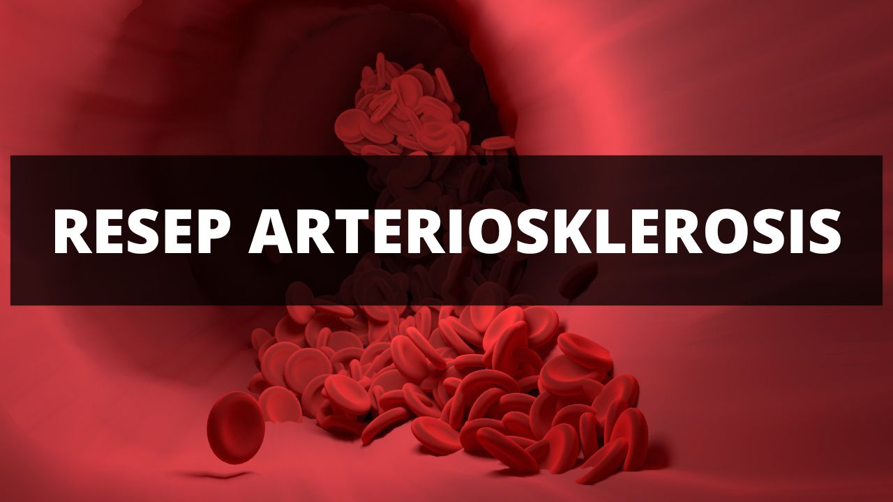 Obat Arteriosklerosis Resep Herbal HNI HPAI
